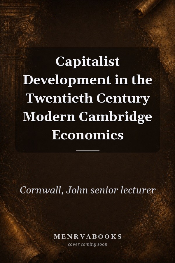 Capitalist Development in the Twentieth Century