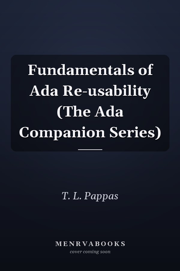 Fundamentals of Ada Re-usability (The Ada Companion Series)
