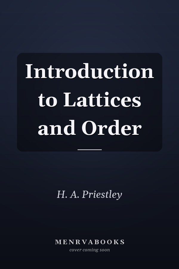 Introduction to Lattices and Order