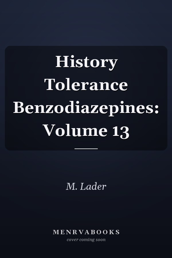 History Tolerance Benzodiazepines: Volume 13