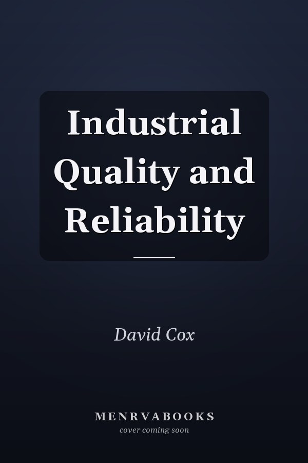 Industrial Quality and Reliability
