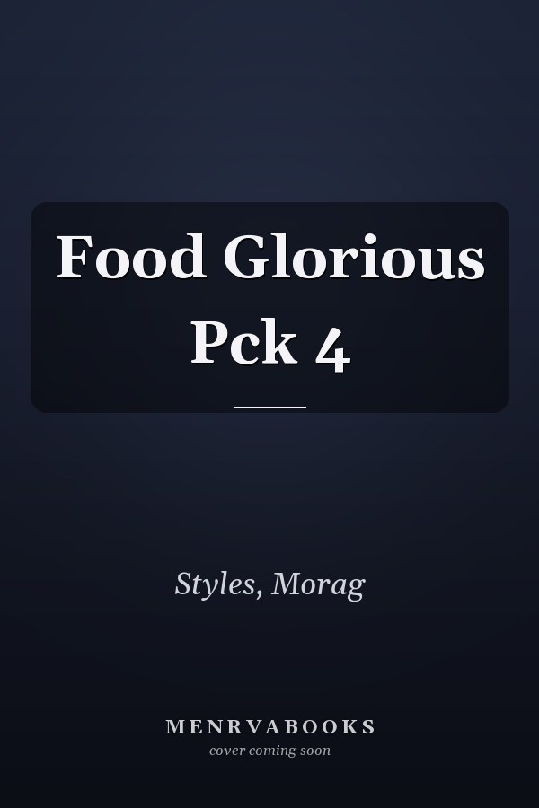 Food Glorious Pck 4
