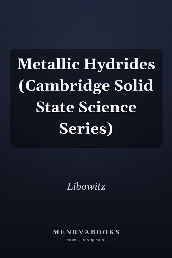 Metallic Hydrides (Cambridge Solid State Science Series)