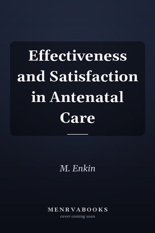 Effectiveness and Satisfaction in Antenatal Care