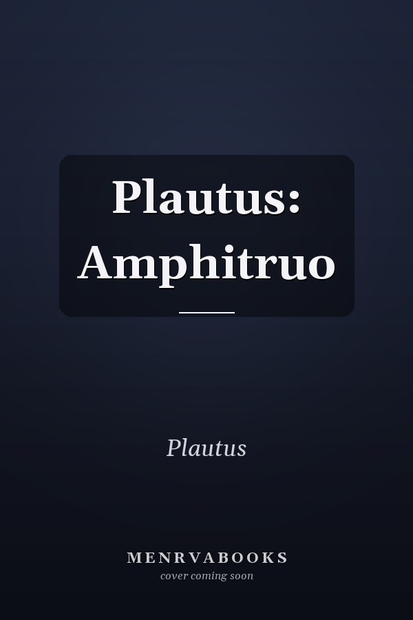 Plautus: Amphitruo