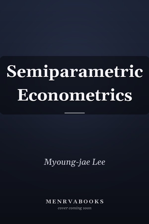 Semiparametric Econometrics
