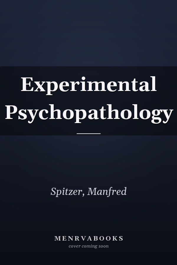 Experimental Psychopathology