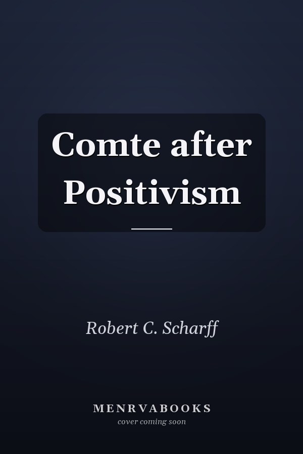 Comte after Positivism