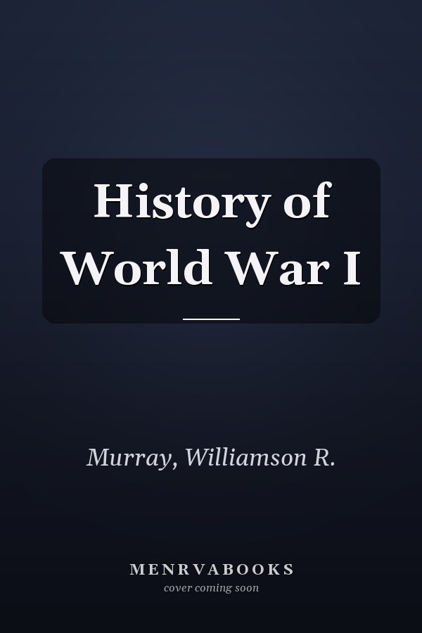 History of World War I
