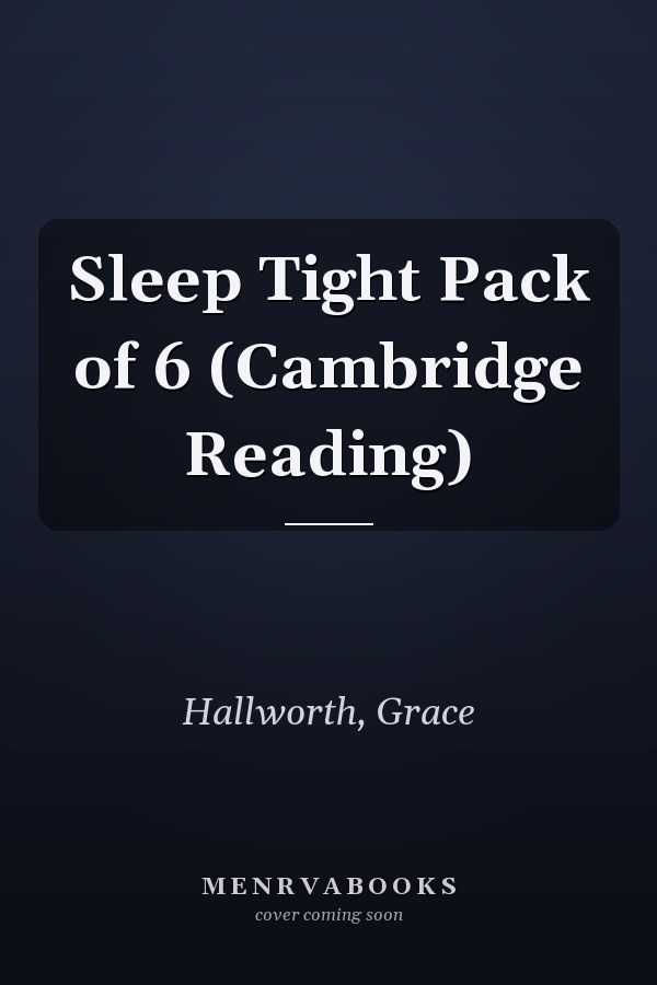 Sleep Tight Pack of 6 (Cambridge Reading)