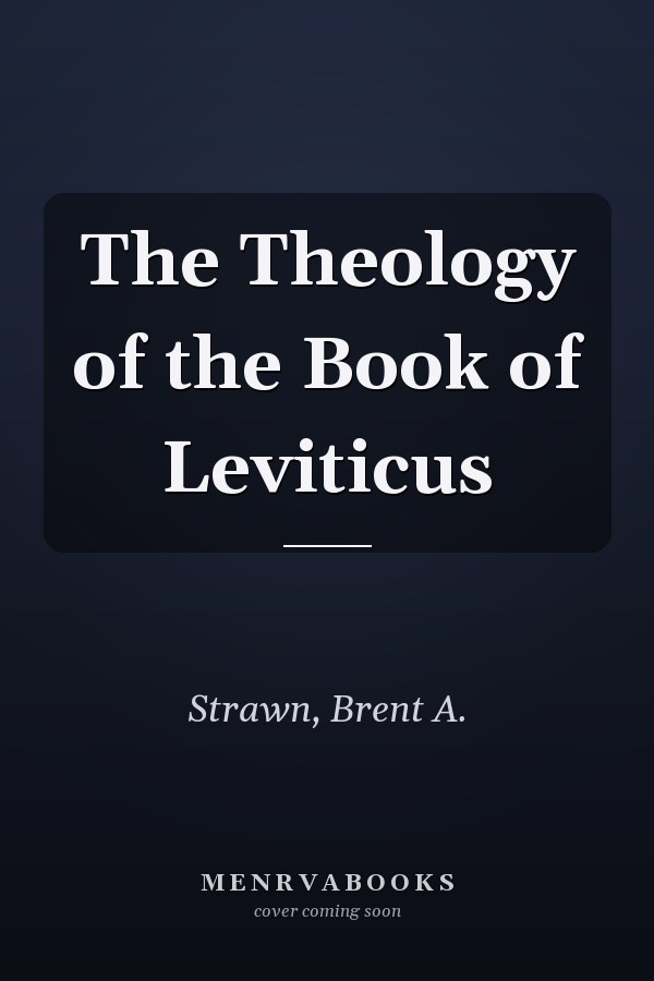 The Theology of the Book of Leviticus