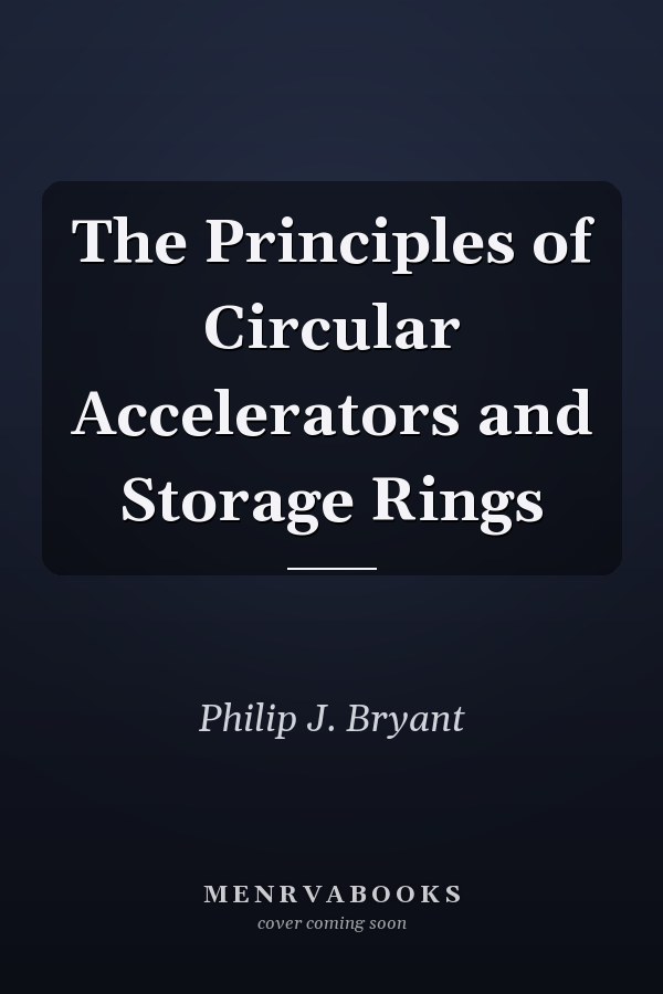 The Principles of Circular Accelerators and Storage Rings