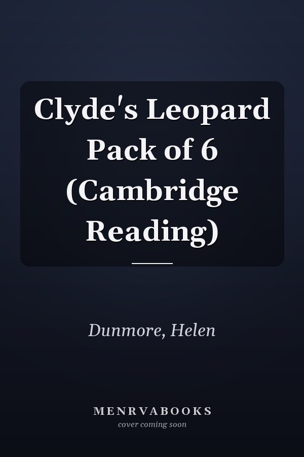 Clyde's Leopard Pack of 6 (Cambridge Reading)