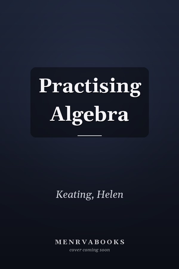 Practising Algebra