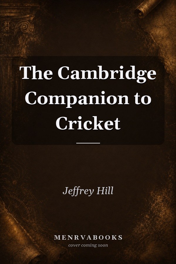 The Cambridge Companion to Cricket