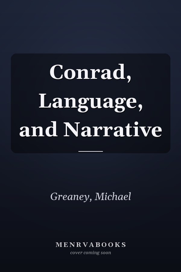 Conrad, Language, and Narrative