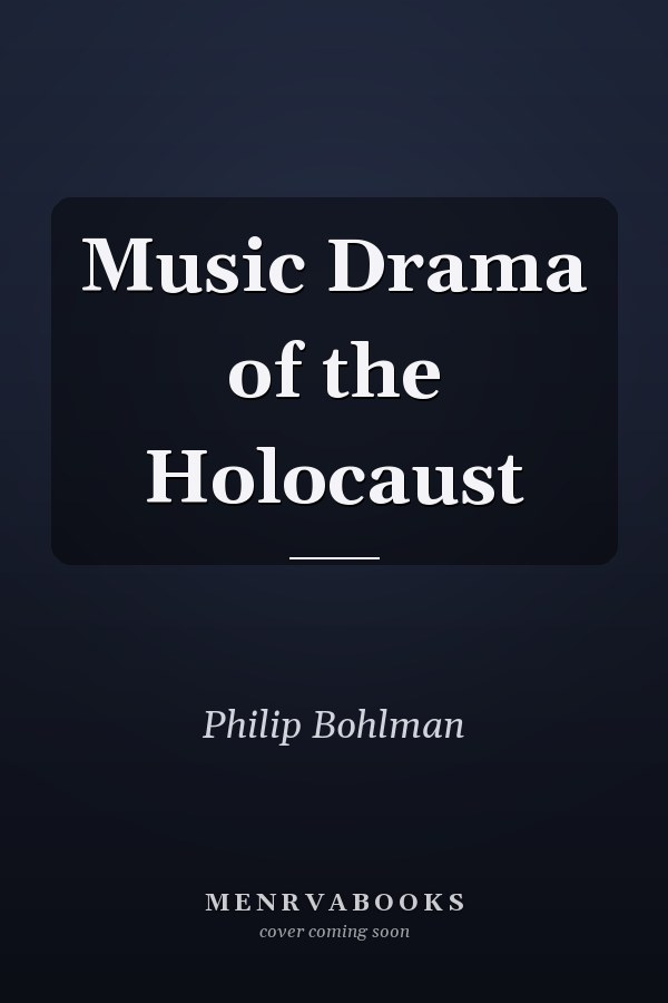 Music Drama of the Holocaust