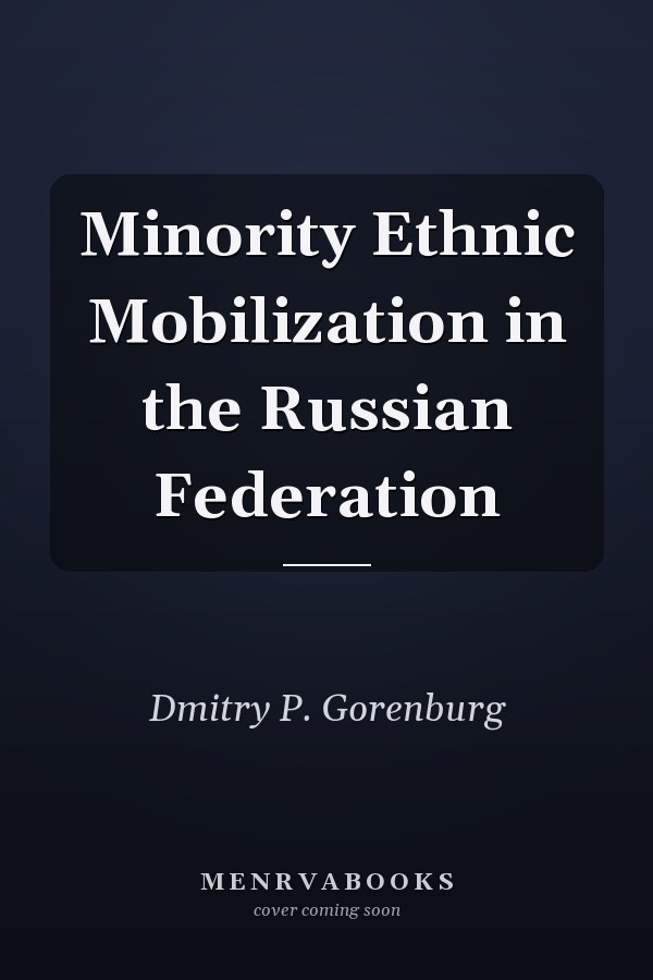 Minority Ethnic Mobilization in the Russian Federation