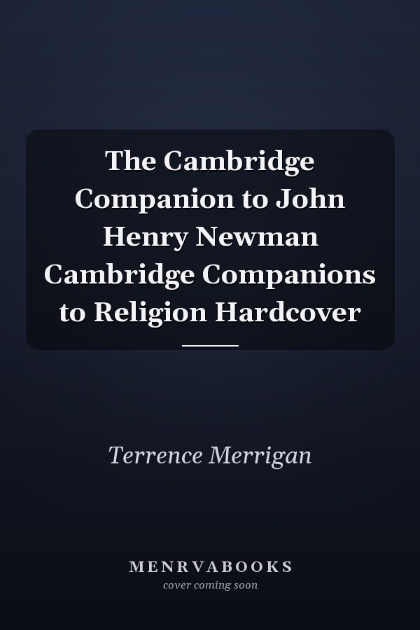 The Cambridge Companion to John Henry Newman
            
                Cambridge Companions to Religion Hardcover