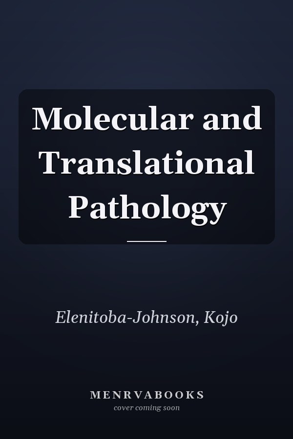 Molecular and Translational Pathology