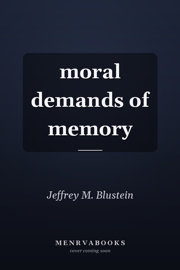moral demands of memory