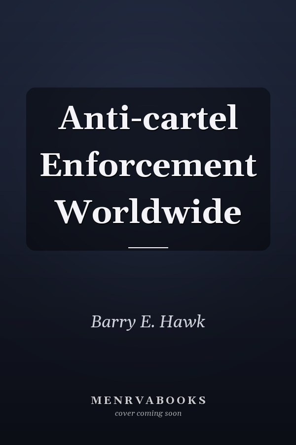 Anti-cartel Enforcement Worldwide