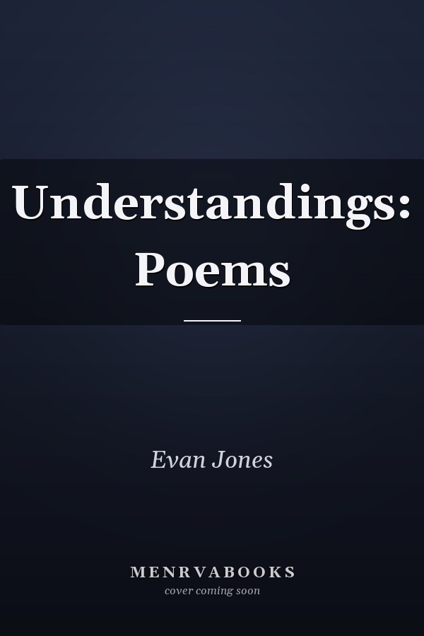 Understandings: Poems