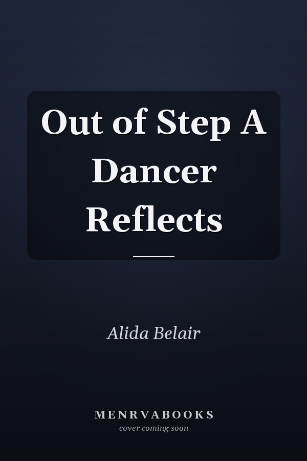 Out of Step A Dancer Reflects