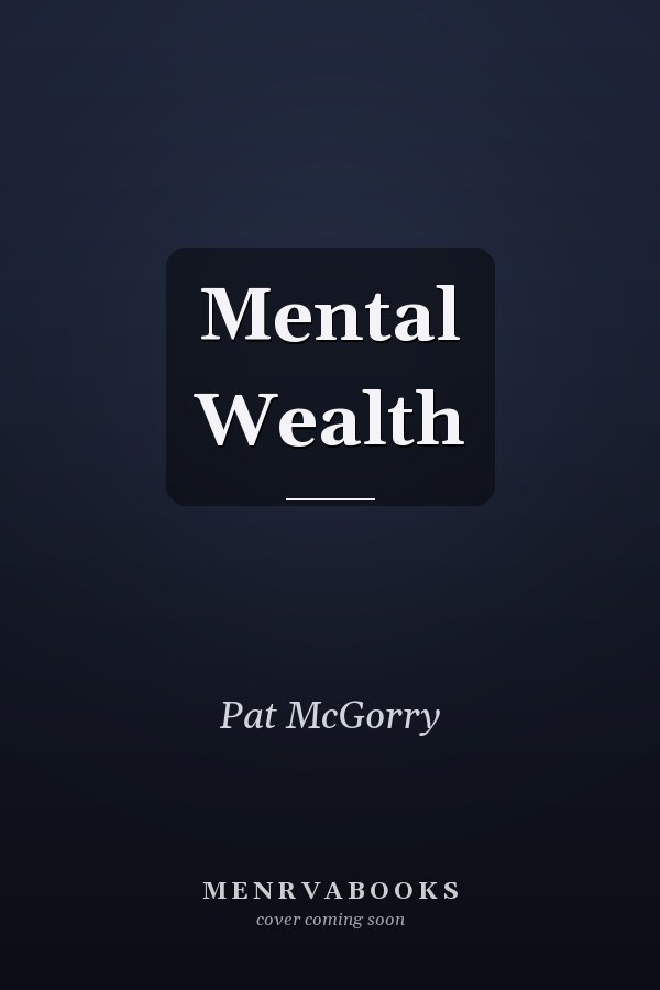 Mental Wealth