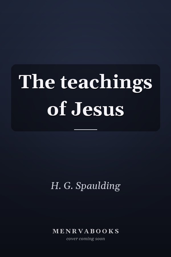 The teachings of Jesus