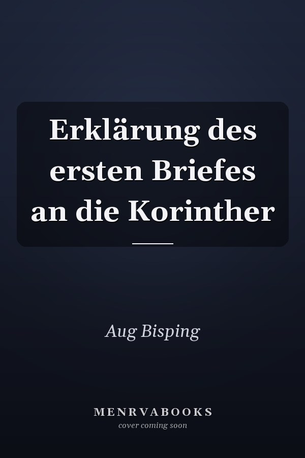 Erklärung des ersten Briefes an die Korinther