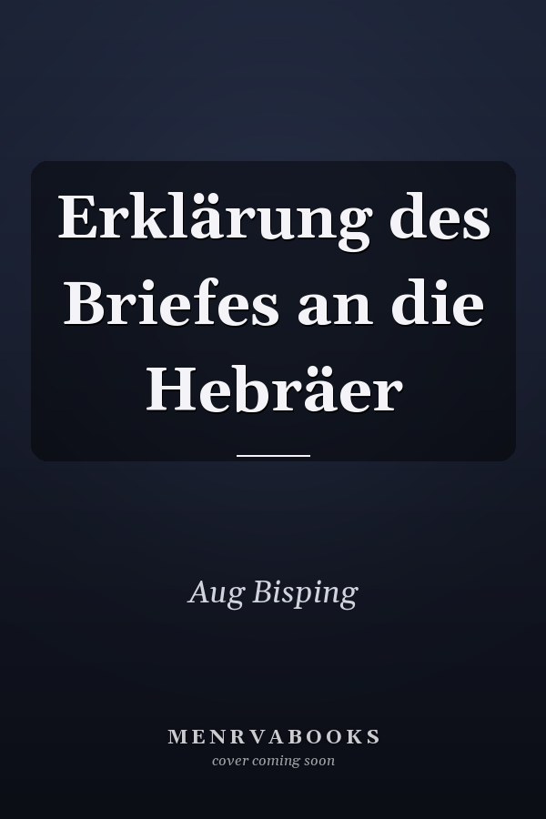 Erklärung des Briefes an die Hebräer