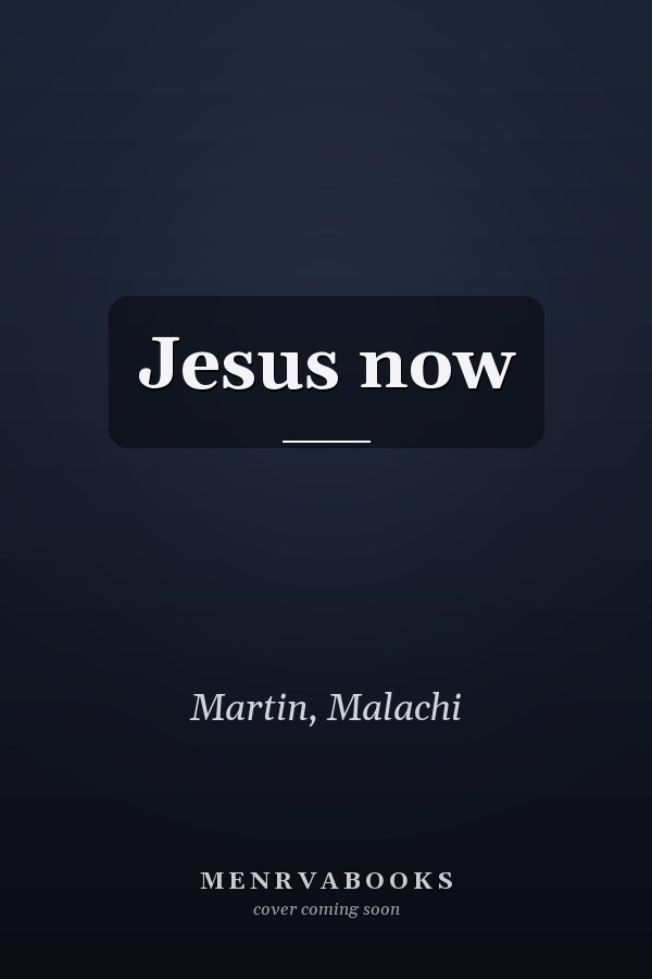 Jesus now