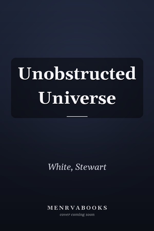 Unobstructed Universe