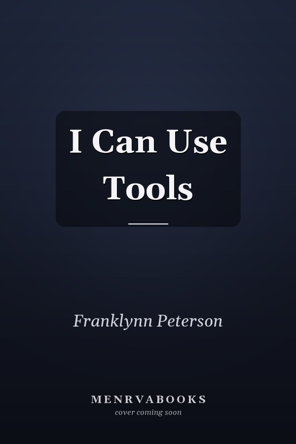 I Can Use Tools