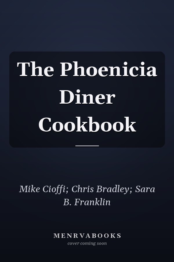 The Phoenicia Diner Cookbook