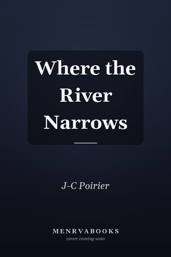 Where the River Narrows