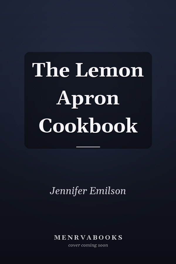 The Lemon Apron Cookbook