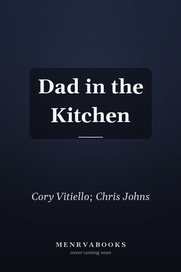 Dad in the Kitchen
