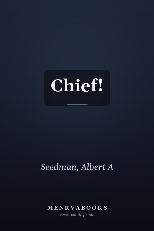 Chief!