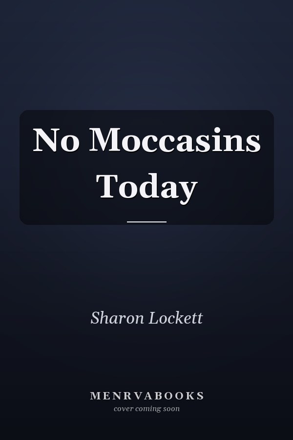 No Moccasins Today