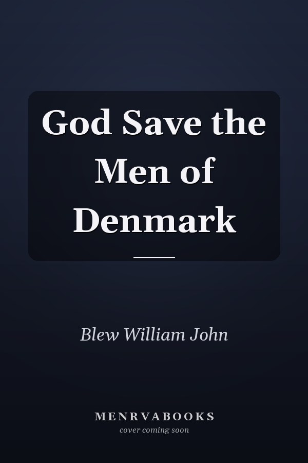 God Save the Men of Denmark