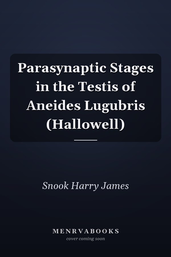 Parasynaptic Stages in the Testis of Aneides Lugubris (Hallowell)