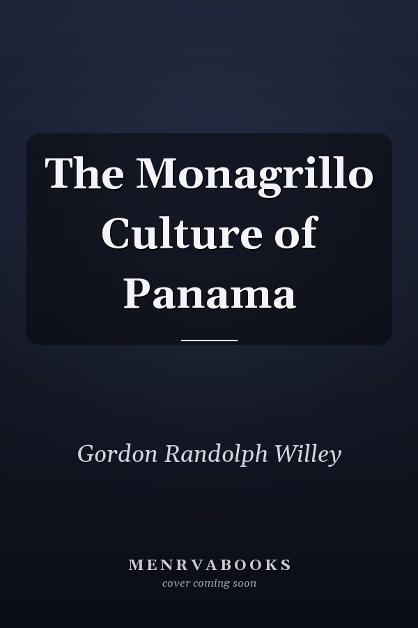 The Monagrillo Culture of Panama