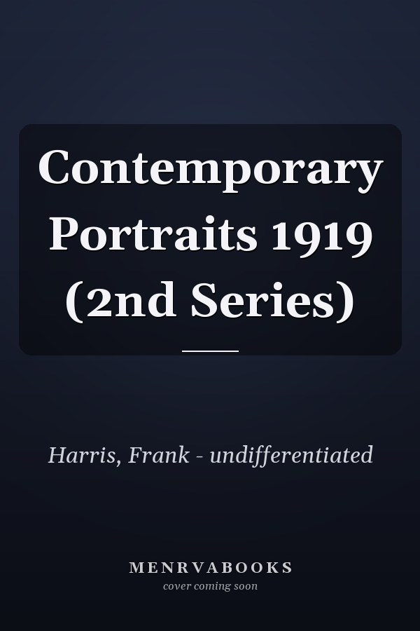 Contemporary Portraits 1919 (2nd Series)
