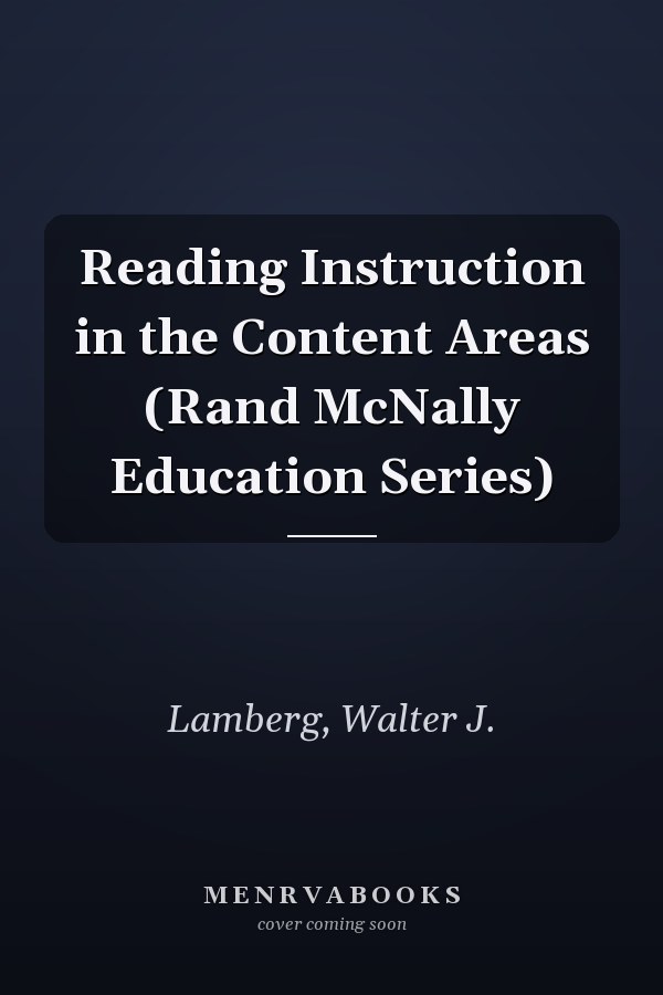 Reading Instruction in the Content Areas (Rand McNally Education Series)
