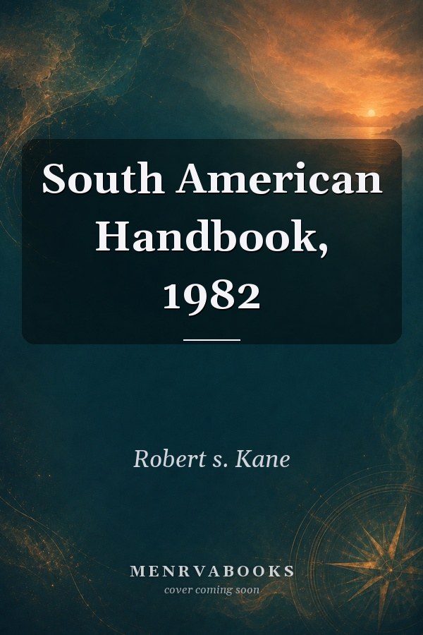 South American Handbook, 1982