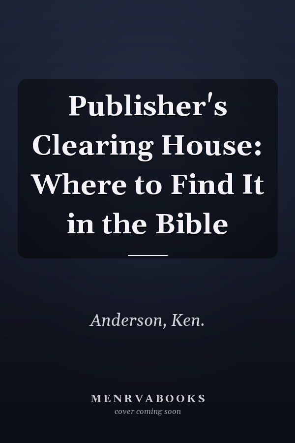 Publisher's Clearing House: Where to Find It in the Bible
