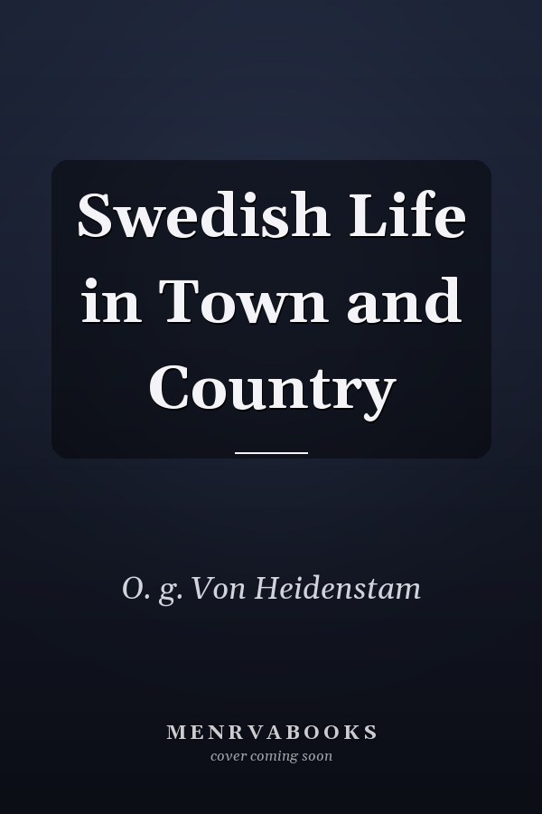 Swedish Life in Town and Country