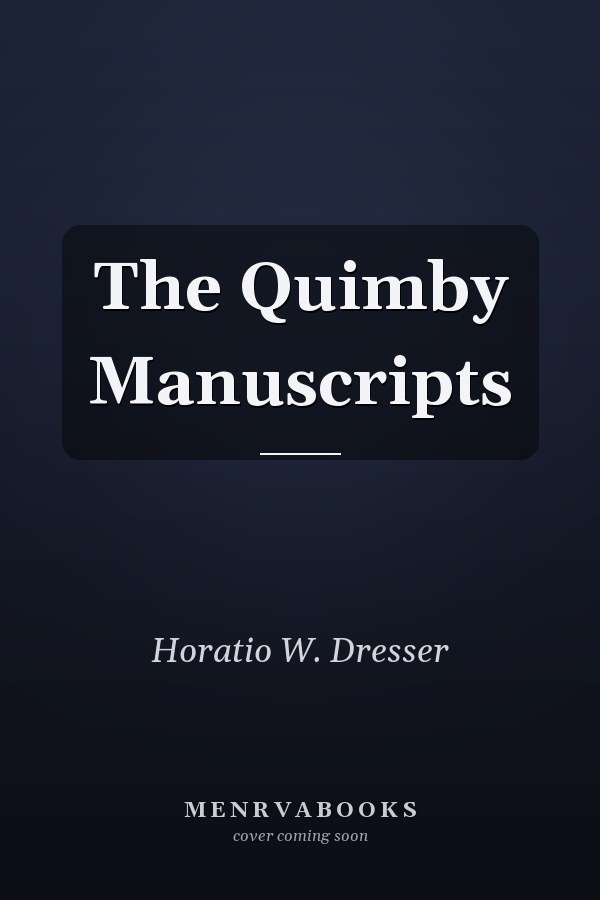 The Quimby Manuscripts